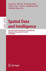 Spatial Data and Intelligence : Second International Conference, SpatialDI 2021, Hangzhou, China, April 22-24, 2021, Proceedings - Gang Pan