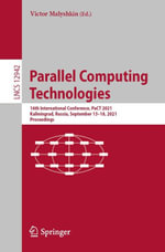 Parallel Computing Technologies : 16th International Conference, PaCT 2021, Kaliningrad, Russia, September 13-18, 2021, Proceedings - Author
