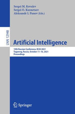 Artificial Intelligence : 19th Russian Conference, RCAI 2021, Taganrog, Russia, October 11-16, 2021, Proceedings - Sergei M. Kovalev