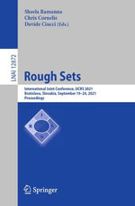 Rough Sets : International Joint Conference, IJCRS 2021, Bratislava, Slovakia, September 19-24, 2021, Proceedings - Sheela Ramanna
