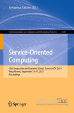 Service-Oriented Computing : 15th Symposium and Summer School, SummerSOC 2021, Virtual Event, September 13-17, 2021, Proceedings - Johanna Barzen
