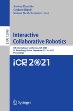 Interactive Collaborative Robotics : 6th International Conference, ICR 2021, St. Petersburg, Russia, September 27-30, 2021, Proceedings - Andrey Ronzhin