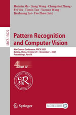 Pattern Recognition and Computer Vision : 4th Chinese Conference, PRCV 2021, Beijing, China, October 29 - November 1, 2021, Proceedings, Part IV - Huimin Ma