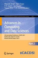 Advances in Computing and Data Sciences : 5th International Conference, ICACDS 2021, Nashik, India, April 23-24, 2021, Revised Selected Papers, Part II - Mayank Singh