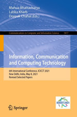 Information, Communication and Computing Technology : 6th International Conference, ICICCT 2021, New Delhi, India, May 8, 2021, Revised Selected Papers - Author