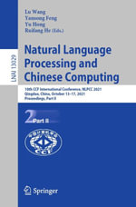 Natural Language Processing and Chinese Computing : 10th CCF International Conference, NLPCC 2021, Qingdao, China, October 13-17, 2021, Proceedings, Part II - Lu Wang
