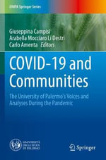 COVID-19 and Communities : The University of Palermo's Voices and Analyses During the Pandemic - Arabella Mocciaro Li Destri