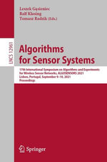 Algorithms for Sensor Systems : 17th International Symposium on Algorithms and Experiments for Wireless Sensor Networks, ALGOSENSORS 2021, Lisbon, Portugal, September 9-10, 2021, Proceedings - Leszek G?sieniec