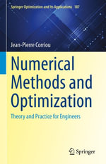 Numerical Methods and Optimization : Theory and Practice for Engineers - Jean-Pierre Corriou