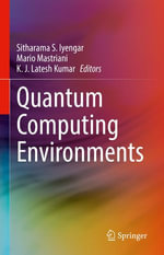 Quantum Computing Environments - Sitharama S. Iyengar