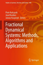 Fractional Dynamical Systems : Methods, Algorithms and Applications - Piotr Kulczycki