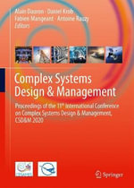 Complex Systems Design & Management : Proceedings of the 11th International Conference on Complex Systems Design & Management, Csd &m 2020 - Alain Dauron