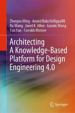 Architecting A Knowledge-Based Platform for Design Engineering 4.0 - Anand Balu Nellippallil