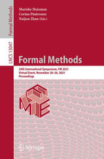 Formal Methods : 24th International Symposium, FM 2021, Virtual Event, November 20-26, 2021, Proceedings - Marieke Huisman