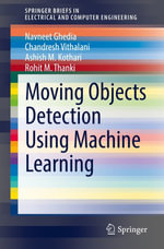 Moving Objects Detection Using Machine Learning : Engineering (R0) - Navneet Ghedia