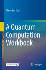 A Quantum Computation Workbook : Physics and Astronomy (R0) - Mahn-Soo Choi