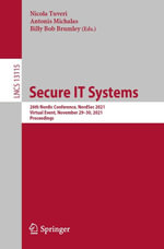 Secure IT Systems : 26th Nordic Conference, NordSec 2021, Virtual Event, November 29-30, 2021, Proceedings - Nicola Tuveri