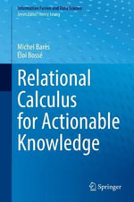 Relational Calculus for Actionable Knowledge : Information Fusion and Data Science - Eloi Bosse
