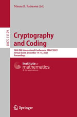 Cryptography and Coding : 18th IMA International Conference, IMACC 2021, Virtual Event, December 14-15, 2021, Proceedings - Maura B. Paterson