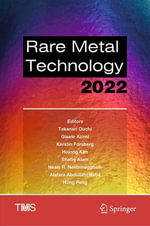 Rare Metal Technology 2022 : Chemistry and Material Science (R0) - Takanari Ouchi