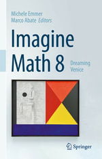 Imagine Math 8 : Dreaming Venice - Michele Emmer