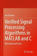 Verified Signal Processing Algorithms in MATLAB and C : Advised by Israel Greiss - Arie Dickman