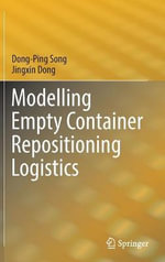 Modelling Empty Container Repositioning Logistics - Dong-Ping Song