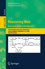 Reasoning Web. Declarative Artificial Intelligence : 17th International Summer School 2021, Leuven, Belgium, September 8-15, 2021, Tutorial Lectures - Mantas imkus