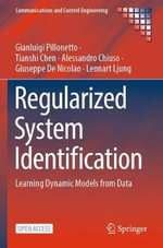 Regularized System Identification : Learning Dynamic Models from Data - Alessandro Chiuso