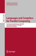 Languages and Compilers for Parallel Computing : 33rd International Workshop, LCPC 2020, Virtual Event, October 14-16, 2020, Revised Selected Papers - Barbara Chapman