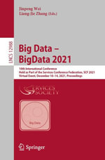 Big Data - BigData 2021 : 10th International Conference, Held as Part of the Services Conference Federation, SCF 2021, Virtual Event, December 10-14, 2021, Proceedings - Jinpeng Wei
