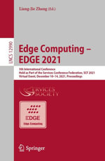 Edge Computing - EDGE 2021 : 5th International Conference, Held as Part of the Services Conference Federation, SCF 2021, Virtual Event, December 10-14, 2021, Proceedings - Liang-Jie Zhang