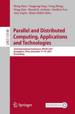 Parallel and Distributed Computing, Applications and Technologies : 22nd International Conference, PDCAT 2021, Guangzhou, China, December 17-19, 2021, Proceedings - Hong Shen