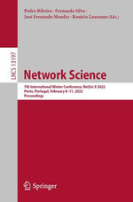 Network Science : 7th International Winter Conference, NetSci-X 2022, Porto, Portugal, February 8-11, 2022, Proceedings - Pedro Ribeiro