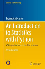 An Introduction to Statistics with Python : With Applications in the Life Sciences - Thomas Haslwanter