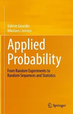 Applied Probability : From Random Experiments to Random Sequences and Statistics - Nikolaos Limnios