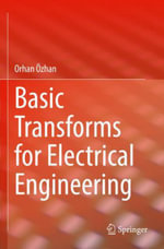 Basic Transforms for Electrical Engineering - Orhan Ozhan