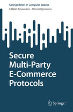 Secure Multi-Party E-Commerce Protocols - C?t?lin V. Bîrjoveanu