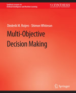 Multi-Objective Decision Making - Diederik M. Roijers