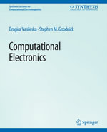 Computational Electronics - Dragica Vasileska