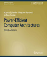 Power-Efficient Computer Architectures : Recent Advances - Magnus Själander
