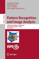 Pattern Recognition and Image Analysis : 10th Iberian Conference, IbPRIA 2022, Aveiro, Portugal, May 4-6, 2022, Proceedings - Armando J. Pinho