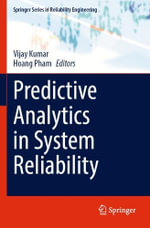 Predictive Analytics in System Reliability : Springer Series in Reliability Engineering - Hoang Pham