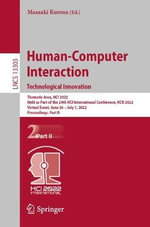 Human-Computer Interaction. Technological Innovation : Thematic Area, HCI 2022, Held as Part of the 24th HCI International Conference, HCII 2022, Virtual Event, June 26 - July 1, 2022, Proceedings, Part II - Masaaki Kurosu