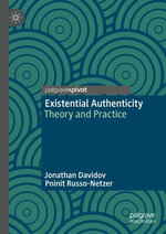 Existential Authenticity : Theory and Practice - Jonathan Davidov