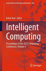 Intelligent Computing : Proceedings of the 2022 Computing Conference, Volume 3 - Kohei Arai