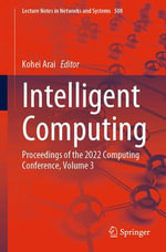 Intelligent Computing : Proceedings of the 2022 Computing Conference, Volume 3 - Kohei Arai