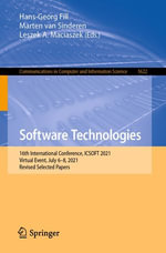 Software Technologies : 16th International Conference, ICSOFT 2021, Virtual Event, July 6-8, 2021, Revised Selected Papers - Hans-Georg Fill