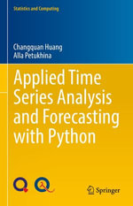 Applied Time Series Analysis and Forecasting with Python : Mathematics and Statistics (R0) - Changquan Huang