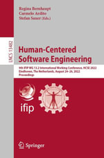 Human-Centered Software Engineering : 9th IFIP WG 13.2 International Working Conference, HCSE 2022, Eindhoven, The Netherlands, August 24-26, 2022, Proceedings - Regina Bernhaupt